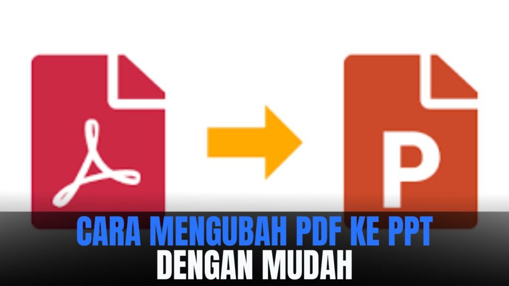 cara mengubah PDF ke PPT