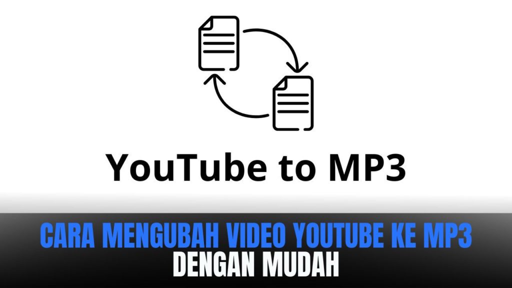 cara mengubah video youtube ke MP3